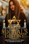 [Michal's Destiny 01] • Michal's Destiny